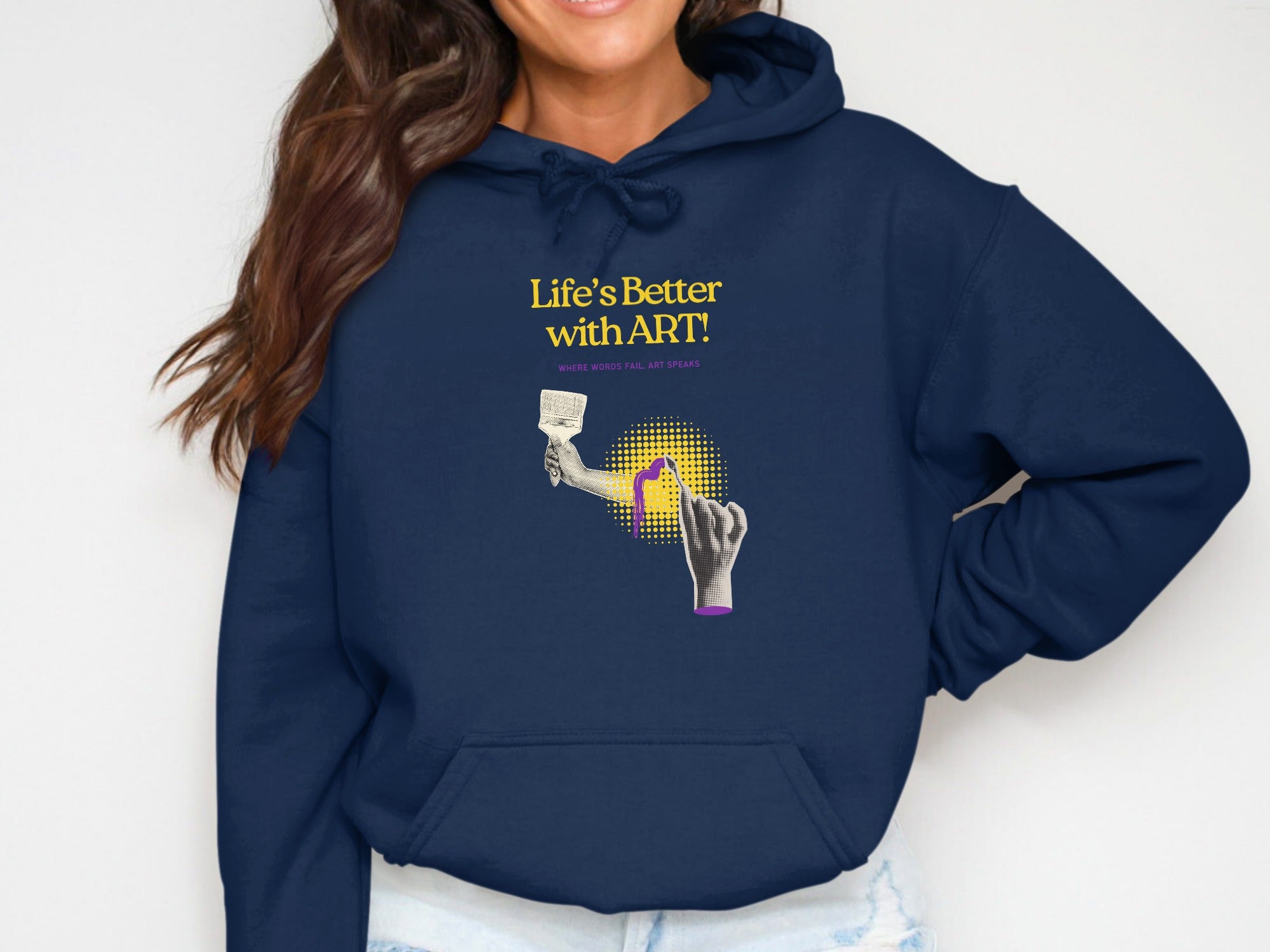 Navy hoodie with "Life's Better with ART!" and brush and spray paint graphics.