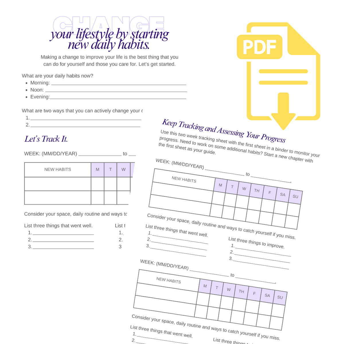 Change your lifestyle by changing your daily habits.