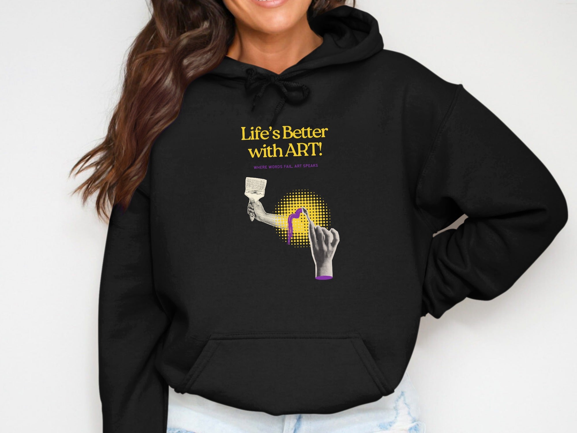 Black hoodie with "Life's Better with ART!" text and paintbrush graphics.